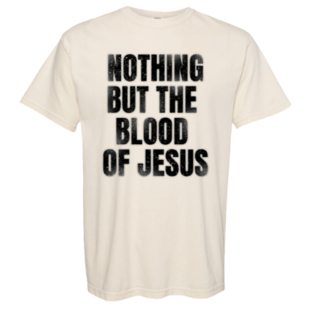 Nothing But The Blood Of Jesus Tee (White)